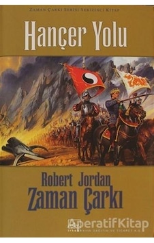 Hançer Yolu - Zaman Çarkı Cilt 8 - Robert Jordan - Ithaki Yayınla Hançer Yolu - Zaman Çarkı Cilt 8 - Robert Jordan - Ithaki Yayınla