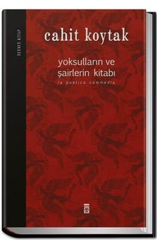 Yoksulların ve Şairlerin Kitabı 3 - Cahit Koytak - Timaş Yayınları