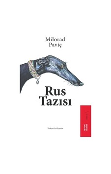 Rus Tazısı - Milorad Paviç - Ketebe