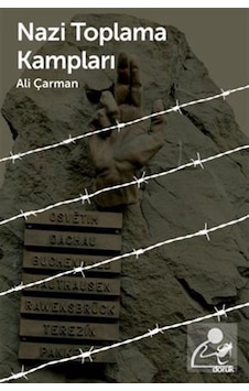 Nazi Toplama Kampları / Ali Çarman Nazi Toplama Kampları / Ali Çarman