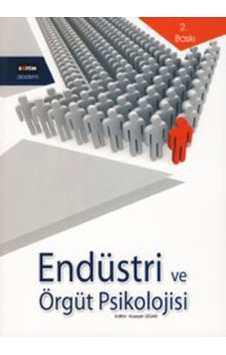 Endüstri ve Örgüt Psikolojisi - Hüseyin Izgar - Eğitim Yayınevi Endüstri ve Örgüt Psikolojisi - Hüseyin Izgar - Eğitim Yayınevi