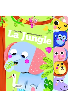 La Jungle J'apprends Avec Les Animaux La Jungle J'apprends Avec Les Animaux