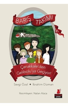 Barış Takımı 1 - Çanakkale Den Gelibolu Ya Geçiyor Barış Takımı 1 - Çanakkale Den Gelibolu Ya Geçiyor