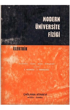 Modern Üniversite Fiziği Cilt: 2 Elektrik - Richards - Sears - Wehr - Zemansky Modern Üniversite Fiziği Cilt: 2 Elektrik - Richards - Sears - Wehr - Zemansky