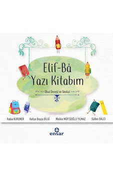 Elif-Ba Yazı Kitabım-Okul Öncesi ve İlkokul- Ensar Neşriyat