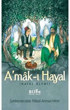 A'Mak- ı Hayal Hayal Alemi A'Mak- ı Hayal Hayal Alemi