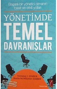 Yönetimde Temel Davranışlar Başarılı Bir Yönetici Olmanın Basi...