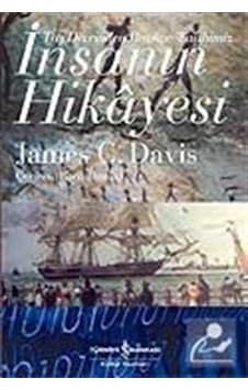 İnsanın Hikayesi / Taş Devrinden Bugüne Tarihimiz / James C. D... İnsanın Hikayesi / Taş Devrinden Bugüne Tarihimiz / James C. D...