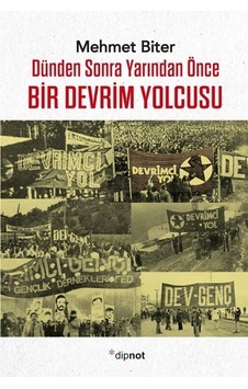 Bir Devrim Yolcusu / Mehmet Biter