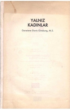 Yalnız Kadınlar Kendi Kendine Yetebilen Bağımsız Kadınlar