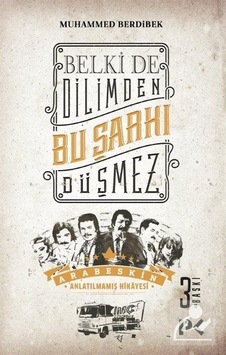 Belki De Dilimden Bu Şarkı Düşmez / Muhammed Berdibek Belki De Dilimden Bu Şarkı Düşmez / Muhammed Berdibek