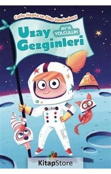 Uzay Gezginleri: Ay'A Yolculuk / Cathy Hapka
