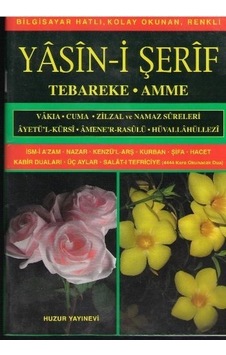 Orta Boy Yasin -i Şerif (Kod: 009) Tebareke - Amme - Hatice Sağlam - Huzur Yayınevi Orta Boy Yasin -i Şerif (Kod: 009) Tebareke - Amme - Hatice Sağlam - Huzur Yayınevi