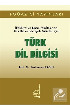 Türk Dil Bilgisi / Prof. Dr. Muharrem Ergin Türk Dil Bilgisi / Prof. Dr. Muharrem Ergin