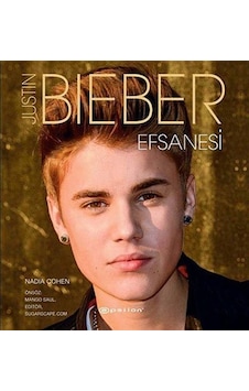Justin Bieber Efsanesi- Epsilon Yayınevi Justin Bieber Efsanesi- Epsilon Yayınevi