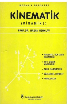 Mekanik Dersleri Kinematik Dinamik 1 Mekanik Dersleri Kinematik Dinamik 1