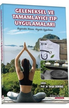 Geleneksel Ve Tamamlayıcı Tıp Uygulamaları/Serpil Demirağ N11.756 Geleneksel Ve Tamamlayıcı Tıp Uygulamaları/Serpil Demirağ N11.756