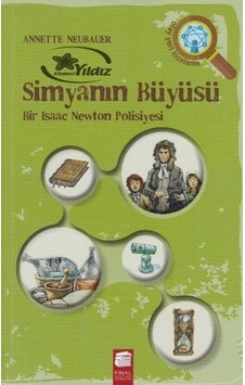 Simyanın Büyüsü - Annette Neubauer - Final Kültür Sanat Yayınları