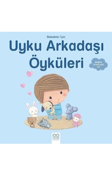 Bebekler için Uyku Arkadaşı Öyküleri-1+ - Ghislaine Biondi - 1001 Çiçek Bebekler için Uyku Arkadaşı Öyküleri-1+ - Ghislaine Biondi - 1001 Çiçek