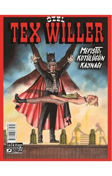 Tex Willer Özel Albüm 4 - Mefisto : Kötülüğün Kaynağı Ciltli Lal Kitap Tex Willer Özel Albüm 4 - Mefisto : Kötülüğün Kaynağı Ciltli Lal Kitap