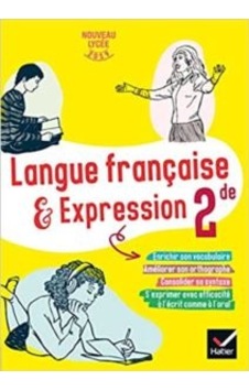 Cahier D’Activites : Langue Française Et Expression 2Nde 9782401054790 Cahier D’Activites : Langue Française Et Expression 2Nde 9782401054790