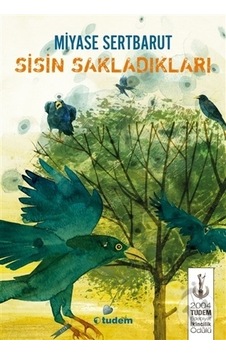 Sisin Sakladıkları - Miyase Sertbarut - Tudem Yayınları Sisin Sakladıkları - Miyase Sertbarut - Tudem Yayınları