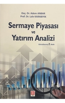 Sermaye Piyasası ve Yatırım Analizi - Lale Karabıyık
