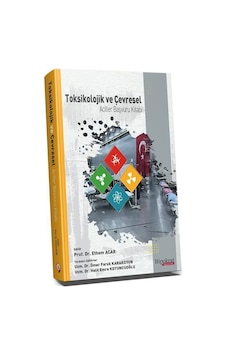 Toksikolojik Ve Çevresel Aciller Başvuru Kitabı / Prof. Dr. Et... Toksikolojik Ve Çevresel Aciller Başvuru Kitabı / Prof. Dr. Et...