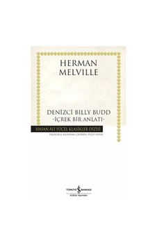 Denizci Billy Budd - İçrek Bir Anlatı - Hasan Ali Yücel Klasikleri Ciltli - Bıso-883710 Denizci Billy Budd - İçrek Bir Anlatı - Hasan Ali Yücel Klasikleri Ciltli - Bıso-883710