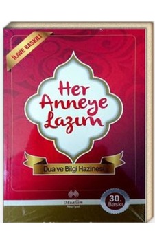 Her Anneye Lazım Dua Ve Bilgi Hazinesi Her Anneye Lazım Dua Ve Bilgi Hazinesi
