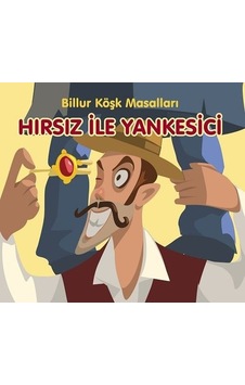 Hırsız ile Yankesici - Billur Köşk Masalları- Elips Kitapları Hırsız ile Yankesici - Billur Köşk Masalları- Elips Kitapları