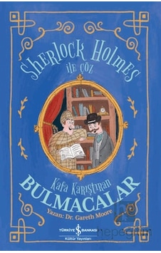Sherlock Holmes İle Çöz - Kafa Karıştıran Bulmacalar Sherlock Holmes İle Çöz - Kafa Karıştıran Bulmacalar