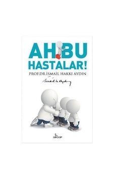 Ah Bu Hastalar - İsmail Hakkı Aydın - Girdap Ah Bu Hastalar - İsmail Hakkı Aydın - Girdap