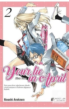 Your Lie in April - Nisan Yalanı 2 - Naoshi Arakawa - Akılçelen Kitaplar Your Lie in April - Nisan Yalanı 2 - Naoshi Arakawa - Akılçelen Kitaplar