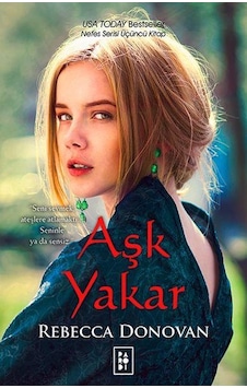 Aşk Yakar - Rebecca Donovan - Parodi Yayınları Aşk Yakar - Rebecca Donovan - Parodi Yayınları