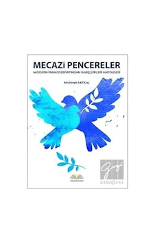 Demavend Yayınları - Mecazi Pencereler - Modern İran Edebiyatından Barış Şiirleri Antolojisi