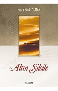 Altın Silsile - Prof. Dr. Hasan Kamil Yılmaz 9789944381178 Altın Silsile - Prof. Dr. Hasan Kamil Yılmaz 9789944381178