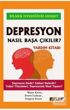 Depresyon Nasıl Başa Çıkılır / Wayne Katon Depresyon Nasıl Başa Çıkılır / Wayne Katon