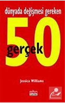 Dünyada Değişmesi Gereken 50 Gerçek - Jessica Williams - Aykırı Yayınları