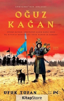 Kitapstore Oğuz Kağan Göktanrı'Nın Gölgesi / Ufuk Tufan Kitapstore Oğuz Kağan Göktanrı'Nın Gölgesi / Ufuk Tufan