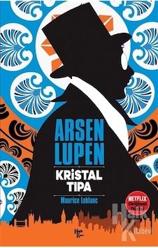 Arsen Lupen - Kristal Tıpa - Maurice Leblanc - Halk Kitabevi