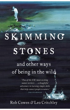 Skimming Stones: And Other Ways Of Being İn The Wild Skimming Stones: And Other Ways Of Being İn The Wild