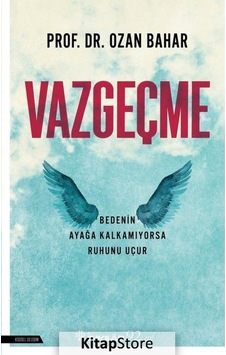 Vazgeçme - Dr. Ozan Bahar Vazgeçme - Dr. Ozan Bahar