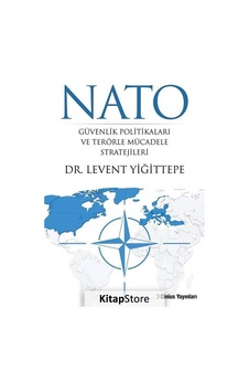 Nato Güvenlik Politikaları Ve Terörle Mücadele Stratejileri - Levent Yiğittepe - Cinius
