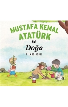 Kırmızı Kedi Yayınları Mustafa Kemal Atatürk ve Doğa Kırmızı Kedi Yayınları Mustafa Kemal Atatürk ve Doğa