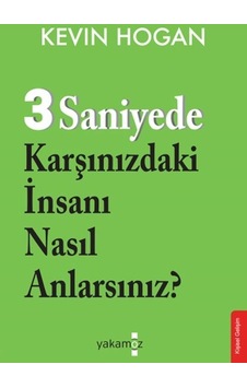 3 Saniyede Karşınızdaki İnsanı Nasıl Anlarsınız 3 Saniyede Karşınızdaki İnsanı Nasıl Anlarsınız