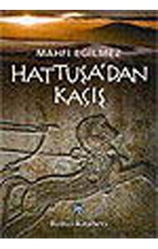 Hattuşa'dan Kaçış - Mahfi Eğilmez - Remzi Kitabevi