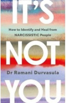 It's Not You - Ramani Durvasula - EBURY Press It's Not You - Ramani Durvasula - EBURY Press