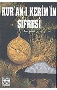 Kur'an-ı Kerim'in Şifresi / Ömer Çelakıl Kur'an-ı Kerim'in Şifresi / Ömer Çelakıl