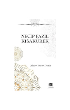 Necip Fazıl Kısakürek / Ahmet Burak Demir Necip Fazıl Kısakürek / Ahmet Burak Demir
